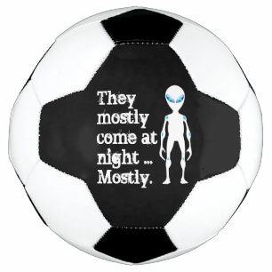 Cute black white alien quote soccer ball