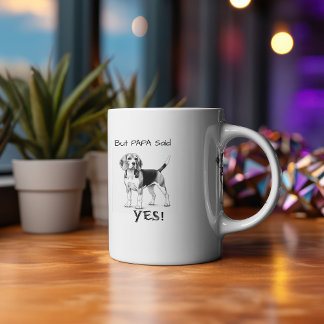 Cute Black White ''But PAPA'' Mug