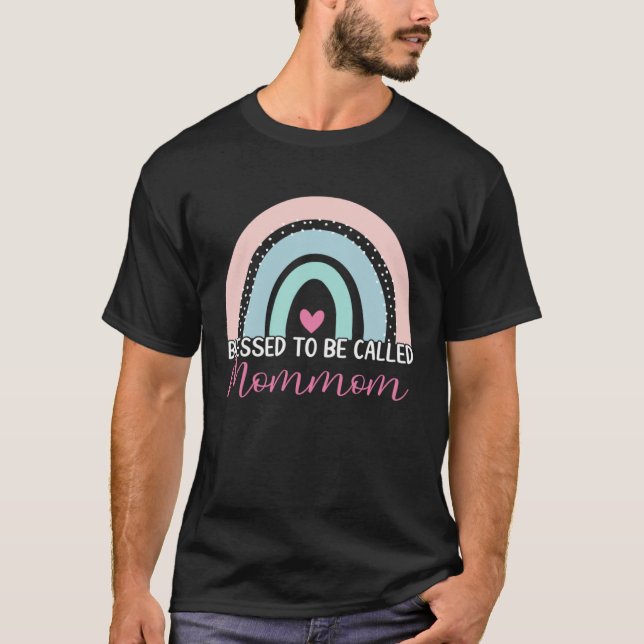 Cute Blessed To Be Called Mommom Boho Rainbow Mum  T-Shirt (Front)