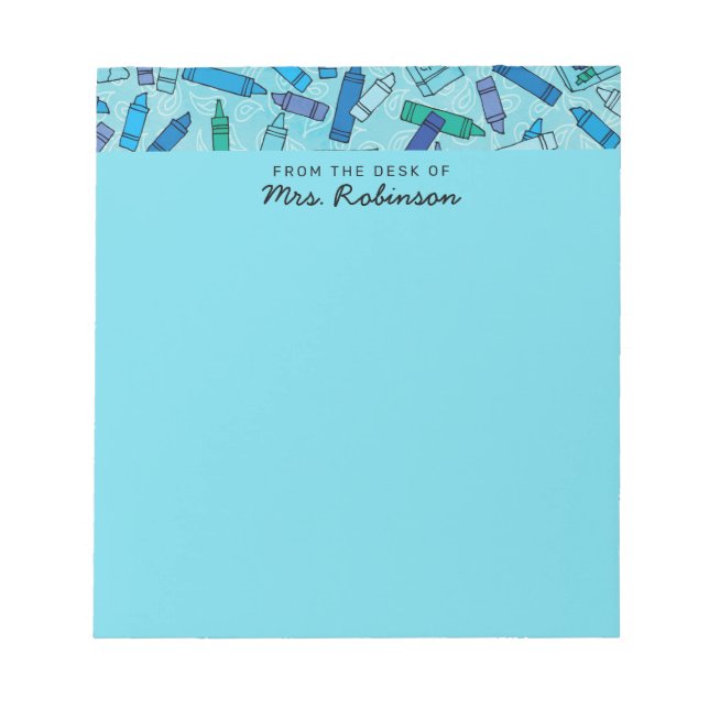 Cute Blue Crayons Teacher From the Desk of Notepad (Front)