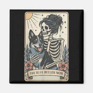 Cute Blue Heeler Dog Mum Tarot Card Skeleton Mama Magnet