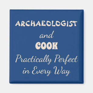 Cute Blue Perfect Archaeologist and Cook Magnet