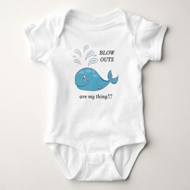 Cute Blue Whale Blow Outs are My Thing Baby Bodysuit (Front)