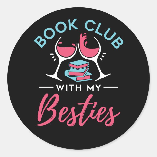 Cute Book Club with My Besties  Classic Round Sticker (Front)