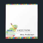 Cute Bookworm A Note From Teacher Notepad<br><div class="desc">This teacher notepad features a graphic of a cute bookworm sitting on top of a stack of school books. The note pad accented with primary colored stripes on the top and bottom. This makes a great personalized gift for any teacher.</div>