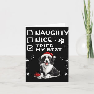Cute Border Collie Dog Christmas Naughty Nice Trie Card