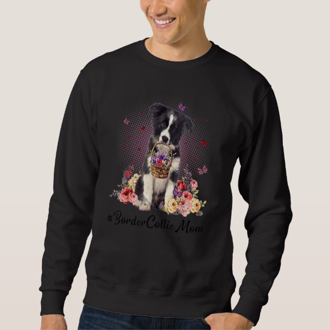 Cute Border Collie Mum Flower Happy Mother's Day L Sweatshirt (Front)
