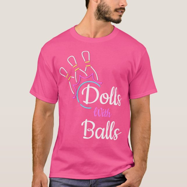 Cute Bowling Dolls With Balls Funny Bowlers T-Shirt (Front)