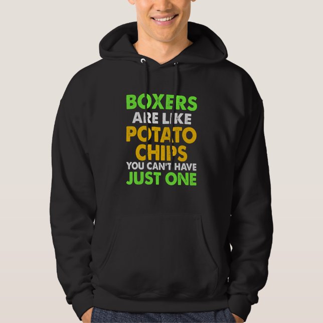 Cute Boxers Are Like Potato Chips Boxers Hoodie (Front)