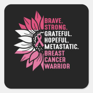 Cute Brave Strong Hopeful Breast Cancer Awareness Square Sticker