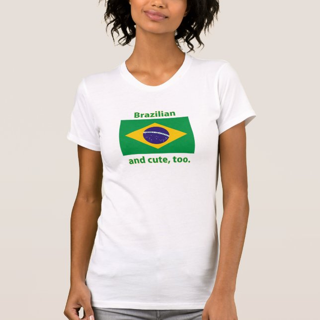 cute Brazilian T-shirt (Front)