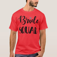 Cute Bridesmaid Bachelorette Party Bride Squad 186