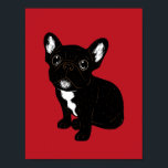 Cute Brindle Frenchie Puppy Poster<br><div class="desc">An original drawing of a cute Brindle French Bulldog puppy</div>