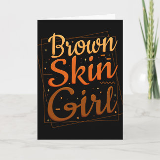 Cute Brown Skin Girl Black History Month Melanin B Card