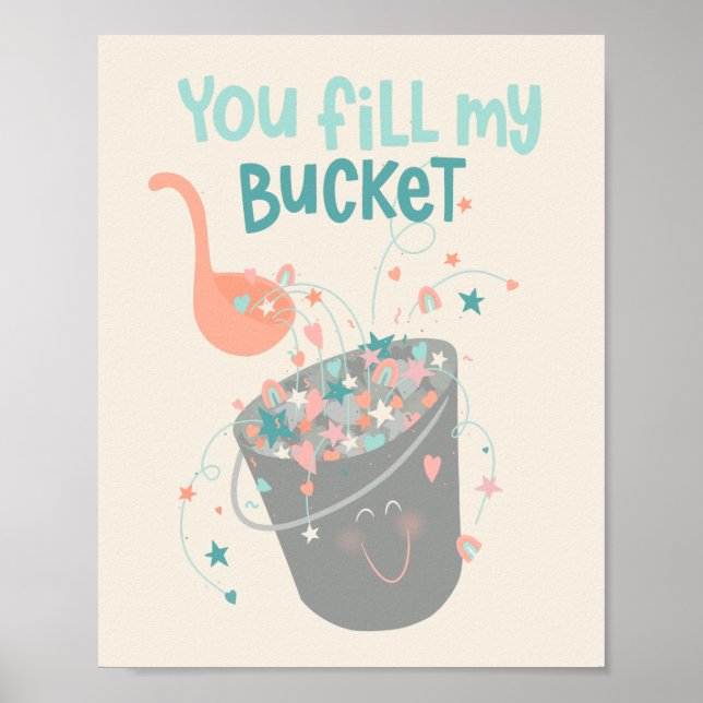 Cute Bucket Filler Valentines design Poster (Front)