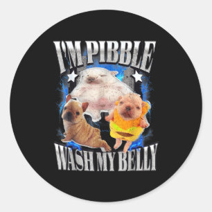 Cute Bulldog Meme Funny I'm Bble Wash My Belly Classic Round Sticker