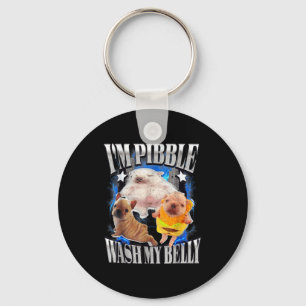 Cute Bulldog Meme Funny I'm Bble Wash My Belly Key Ring