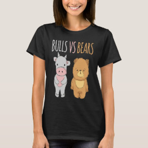 Cute Bulls vs Bears  Forex Crypto Stock Traders T-Shirt