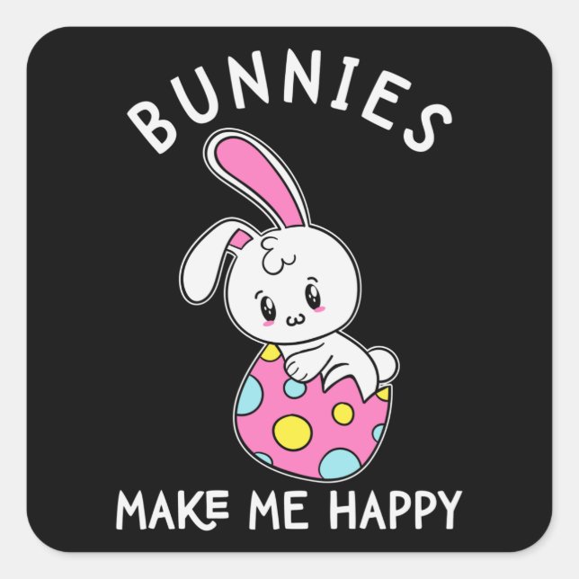 Cute Bunnies Make Me Happy Cute Easter Bunny Square Sticker (Front)