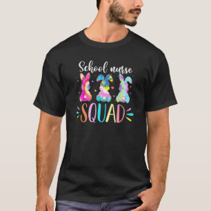 Cute Bunnies SCHOOL NURSE Teacher Squad Easter Day T-Shirt