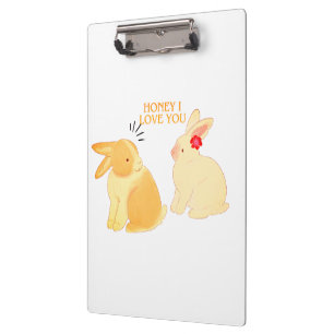 Cute Bunny Couple Love Quote - "Honey I Love You" Clipboard