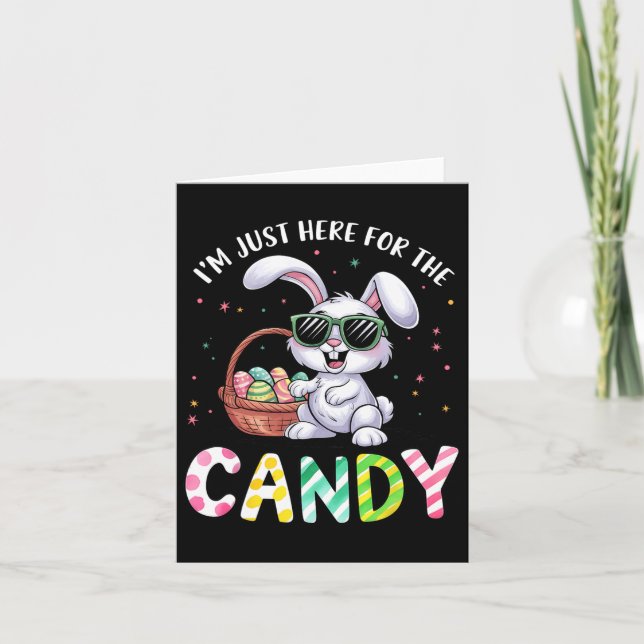 Cute Bunny I'm Just Here For Candy Funny Easter Da Card (Front)