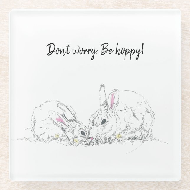 Cute Bunny ink Drawing | Don't Worry Be Hoppy Glass Coaster (Front)