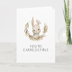 Cute Bunny Love You're Earresistible Card