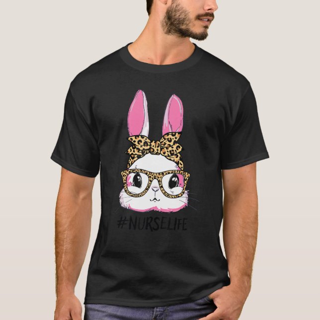 Cute Bunny Nurse Leopard Messy Bun Glasses Happy E T-Shirt (Front)