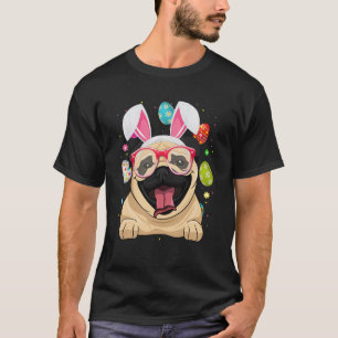 Cute Bunny Pug Dog Face Easter Eggs Easter Day T-Shirt
