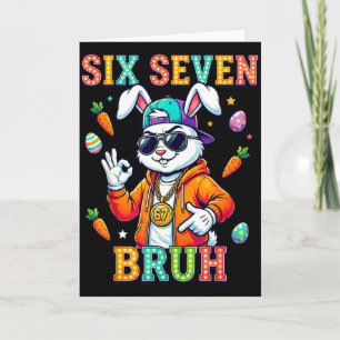 Cute Bunny Six Seven Bruh 6 7 Meme 67 Happy Easter Card