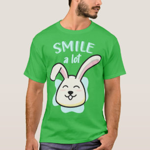 Cute Bunny Smile A Lot Funny Rabbit T-Shirt