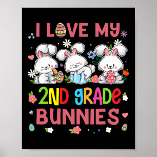 Cute Bunny Teacher Student I Love My 2nd Grade Bun Poster