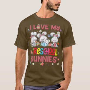 Cute Bunny Teacher Student I Love My Preschool Bun T-Shirt