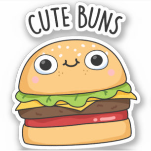 Cute Buns Funny Burger Pun