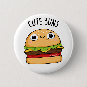 Cute Buns Funny Burger Pun 6 Cm Round Badge