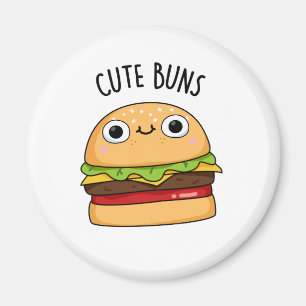 Cute Buns Funny Burger Pun  Magnet