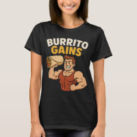 Cute Burrito Gains Funny Fitness T-Shirt for Women