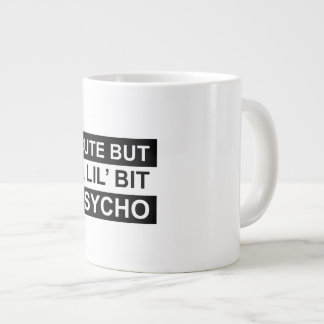cute but a lil bit psycho large coffee mug
