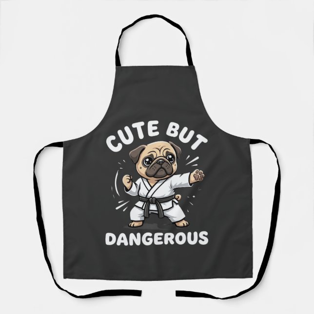 Cute But Dangerous Pug Dog Karate Apron (Front)
