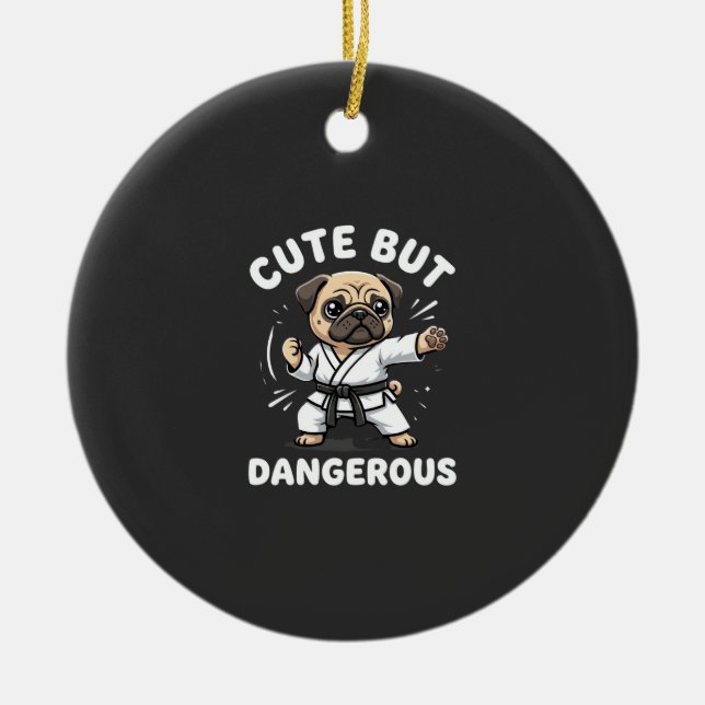 Cute But Dangerous Pug Dog Karate Ceramic Tree Decoration (Front)