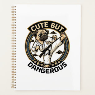 Cute But Dangerous Pug Dog Karate Kick_1 Planner