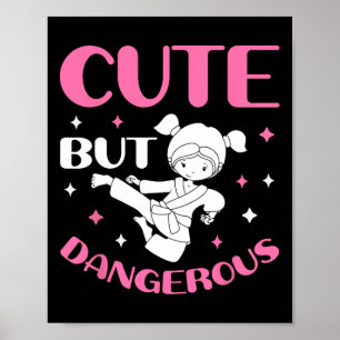 Cute But Dangerous Taekwondo Girl Karate Jiu Jitsu Poster