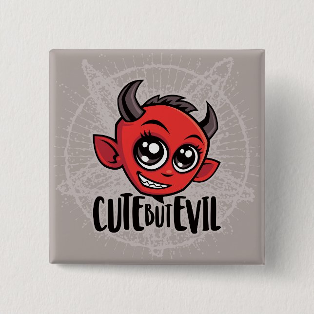Cute But Evil 15 Cm Square Badge (Front)
