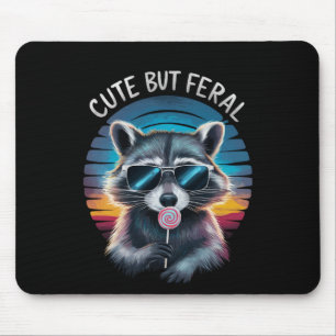Cute But Feral Funny Racoon Mouse Pad