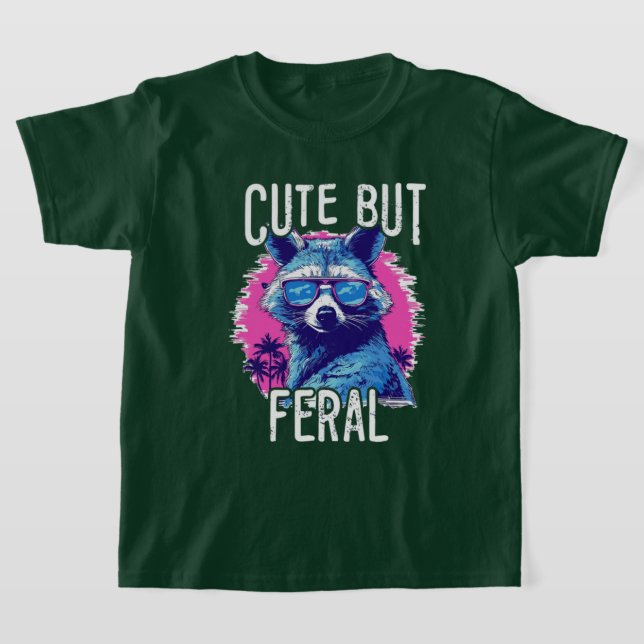 Cute But Feral Funny Racoon  T-Shirt (Laydown)