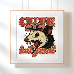 Cute But Feral Possum: Vintage Sarcastic Humour Poster