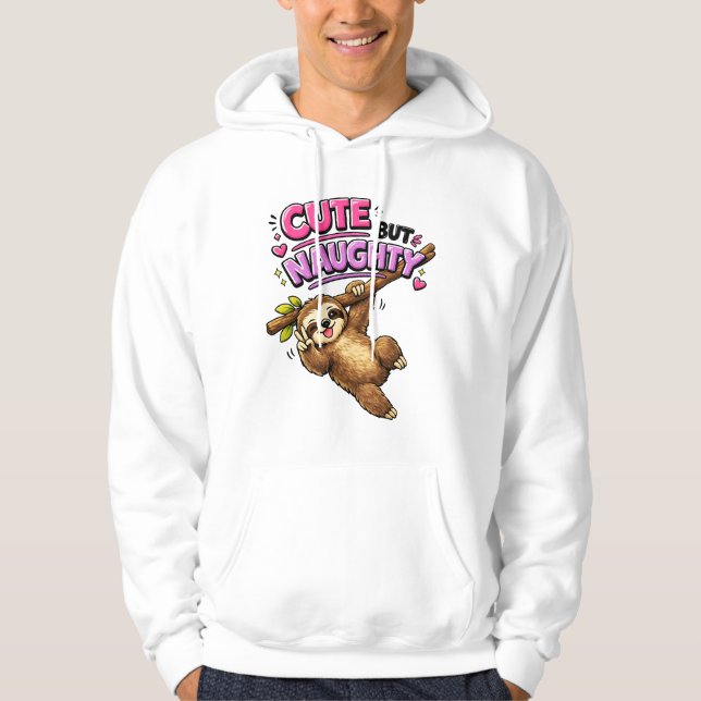 Cute but naughty sloth hoodie (Front)