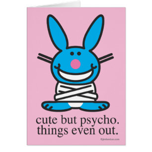 Cute but Psycho