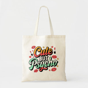 Cute but Psycho Fashionable Tote Bag